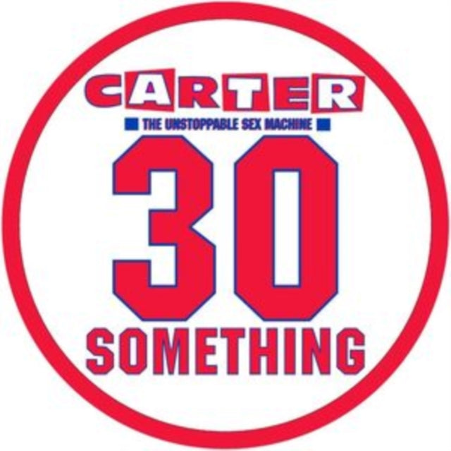 Carter The Unstoppable Sex Machine - 30 Something