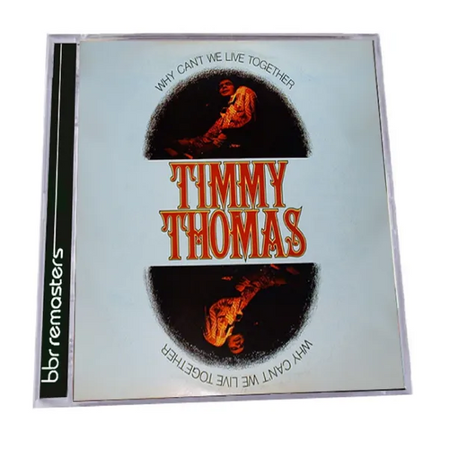 Thomas, Timmy - Why Can't We Live Together (Expanded Edition)
