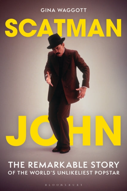 Waggott, Gina - Scatman John: The Remarkable Story of the World's Unlikeliest Popstar