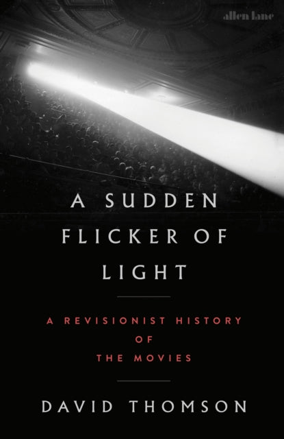 Thomson, David - A Sudden Flicker of Light