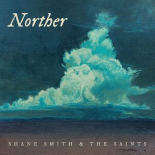 Smith, Shane & The Saints - Norther