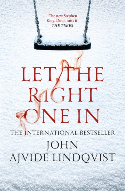 Lindqvist, John Ajvide - Let The Right One In