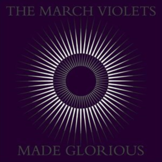 March Violets, The - Made Glorious