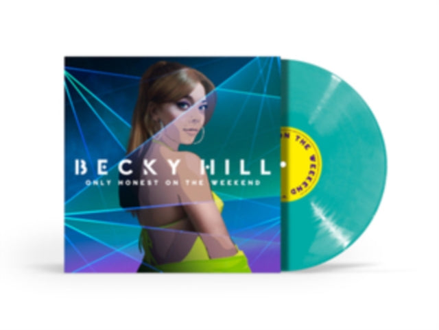 Hill, Becky - Only Honest On The Weekend