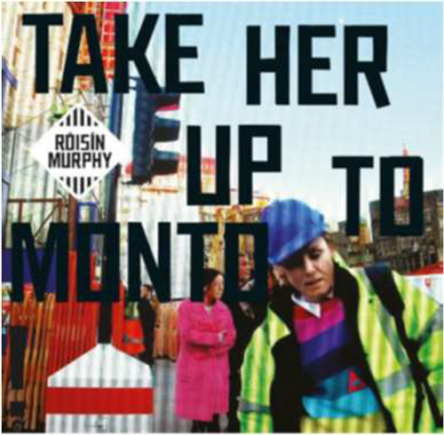 Murphy, Roisin - Take Her Up To Monto (2024 Reissue)
