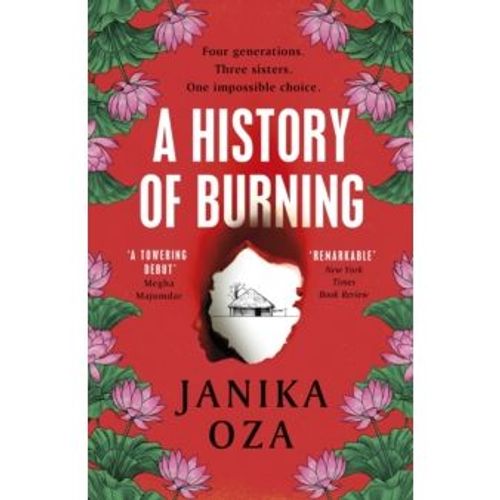 Oza, Janika - A History Of Burning (Paperback Edition)