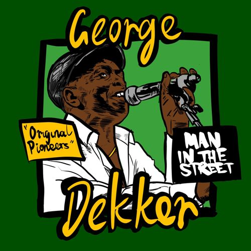 Dekker, George - Man In The Street (RSD 2026)