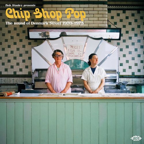 Chip Shop Pop: The Sound Of Denmark Street 1970-1975 - Various Artists (Bob Stanley Presents)