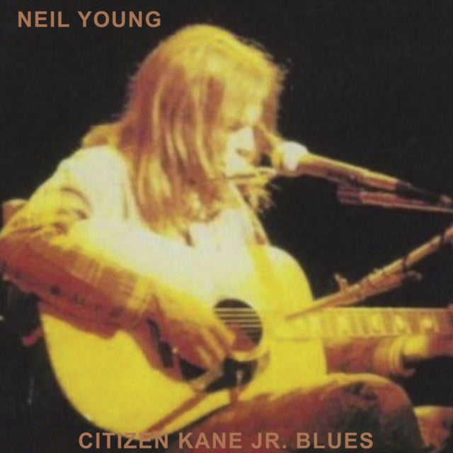 Young, Neil - Citizen Kane Jr. Blues (Live At The Bottom Line)
