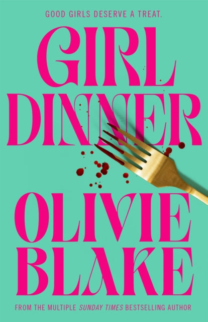 Blake, Olivie - Girl Dinner