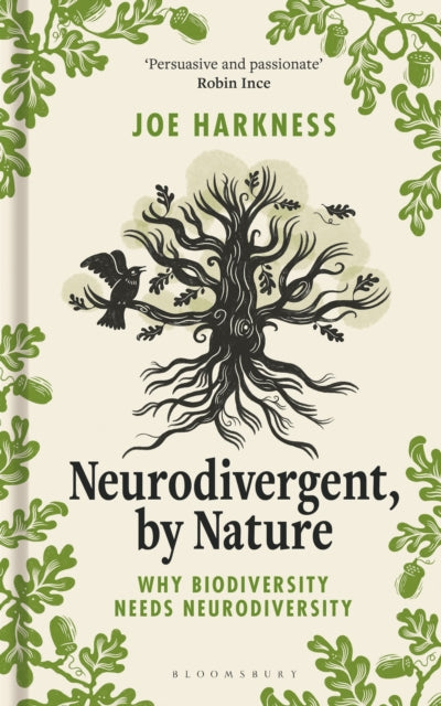 Harkness, Joe - Neurodivergent, By Nature: Why Biodiversity Needs Neurodiversity