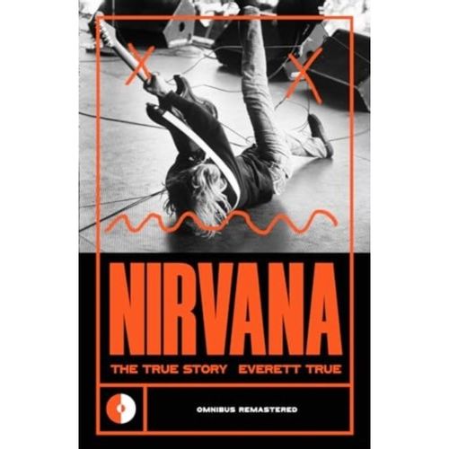 True, Everett - Nirvana : The True Story : 3