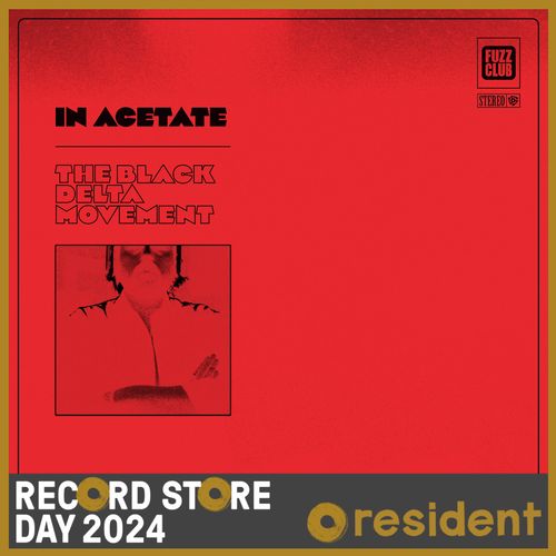 Black Delta Movement, The - In Acetate (Rsd 24)