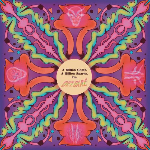 Dez Dare - A Billion Goats. A Billion Sparks. Fin.