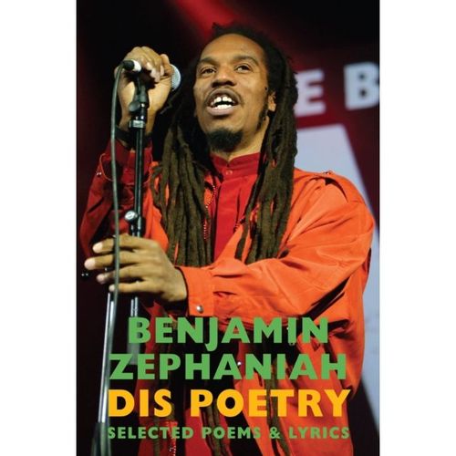 Zephaniah, Benjamin - Dis Poetry: Selected Poems & Lyrics