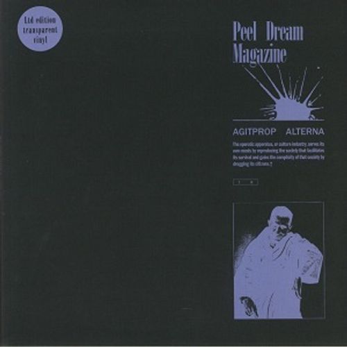 Peel Dream Magazine - Agitprop Alterna