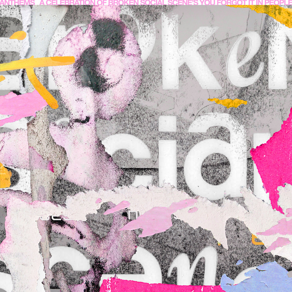 Anthems: A Celebration Of Broken Social Scene's You Forgot It In People - Various Artists