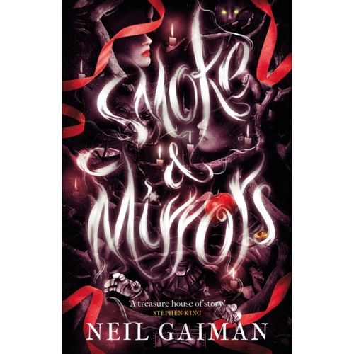 Gaiman, Neil - Smoke And Mirrors: Short Fictions And Illusions