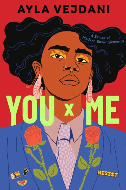 Vejdani, Ayla - You x Me : A Series of Modern Entanglements