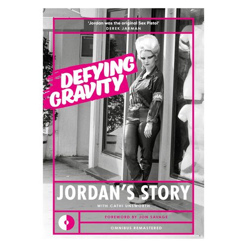 Mooney, Jordan & Cathi Unsworth - Defying Gravity: Jordan's Story