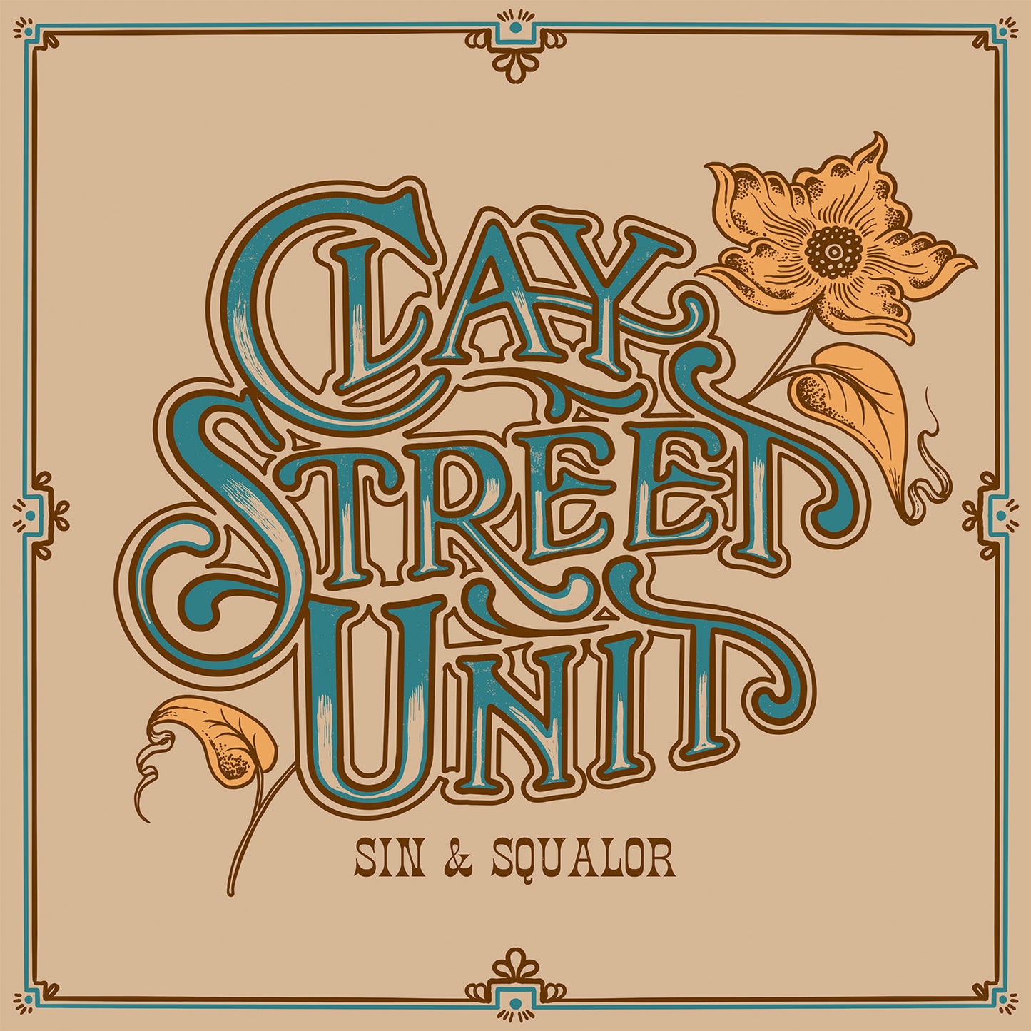 Clay Street Unit - Sin & Squalor