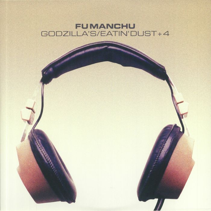 Fu Manchu - Godzilla’s/Eatin’ Dust +4