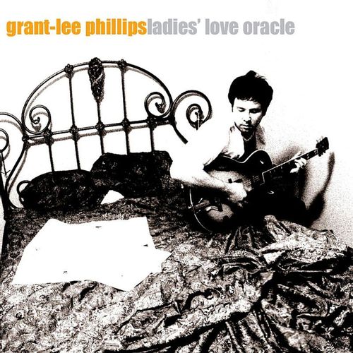 Phillips, Grant-Lee - Ladies' Love Oracle (25th Anniversary Edition) (First Time On Vinyl!)