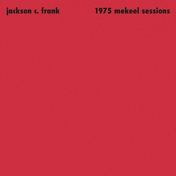 Frank, Jackson C. - 1975 Mekeel Sessions