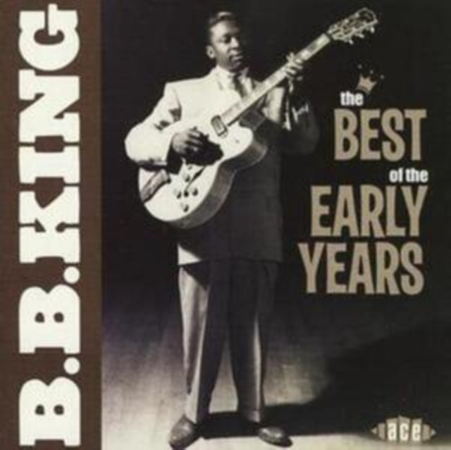 King, B.B. - The Best Of The Early Years