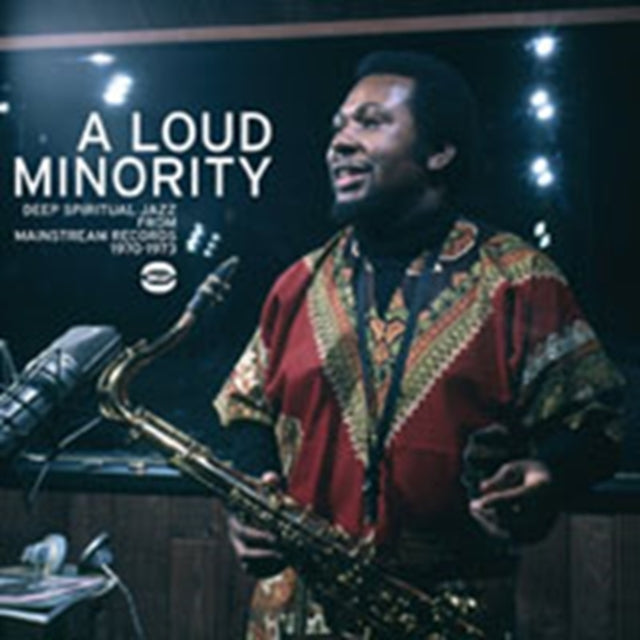 A Loud Minority: Deep Spiritual Jazz From Mainstream Records 1970-73 - A Loud Minority: Deep Spiritual Jazz From Mainstream Records 1970-73