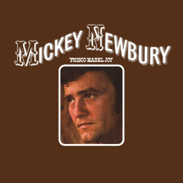 Newbury, Mickey - Frisco Mabel Joy (2025 Reissue)