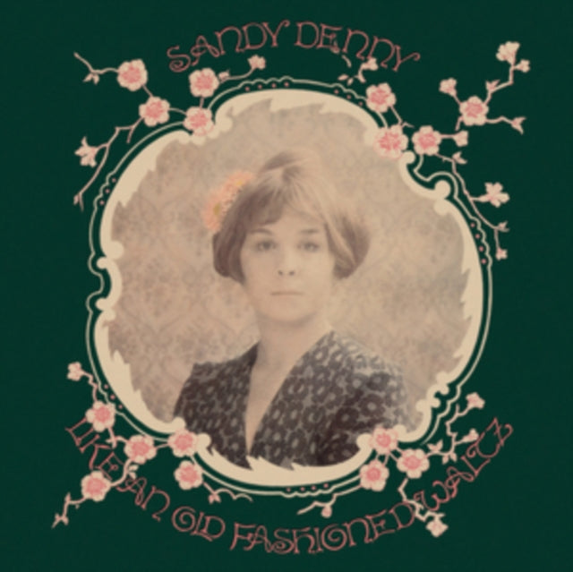 Denny, Sandy - Like An Old Fashioned Waltz (2022 Reissue)