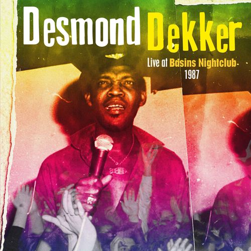 Dekker, Desmond - Live At Basins Nightclub 1987 (2024 Repress)
