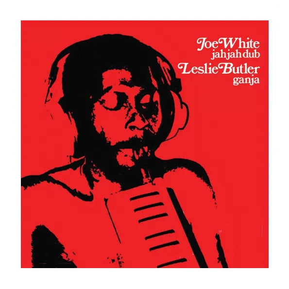 White, Joe & Leslie Butler - Jah Jah Dub & Ganja