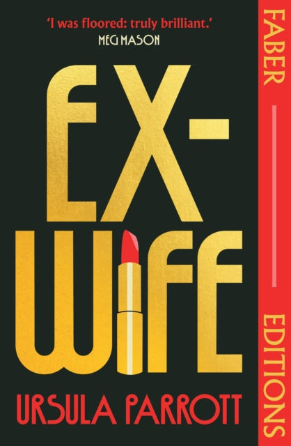 Parrott, Ursula - Ex-Wife (Faber Editions)