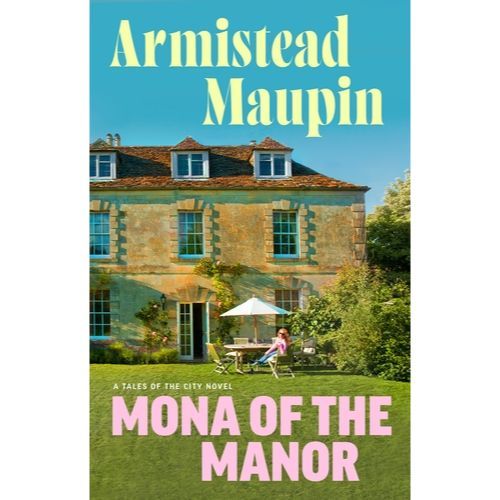 Maupin, Armistead - Mona Of The Manor