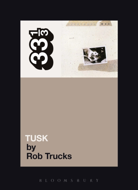Trucks, Rob - 33 1/3 : Fleetwood Mac - Tusk (77)