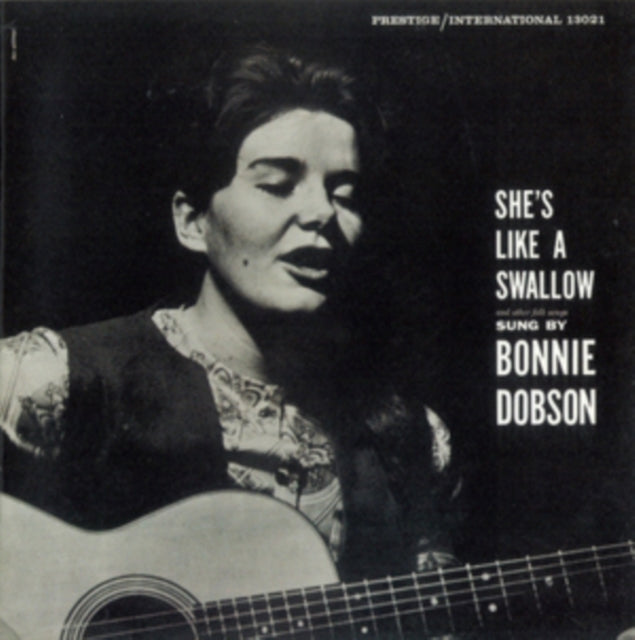 Dobson, Bonnie - Sings She's Like A Swallow And Other Folk Songs