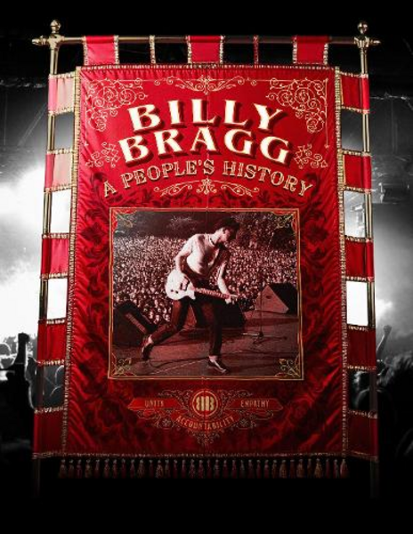 Bragg, Billy - Billy Bragg: A People’s History