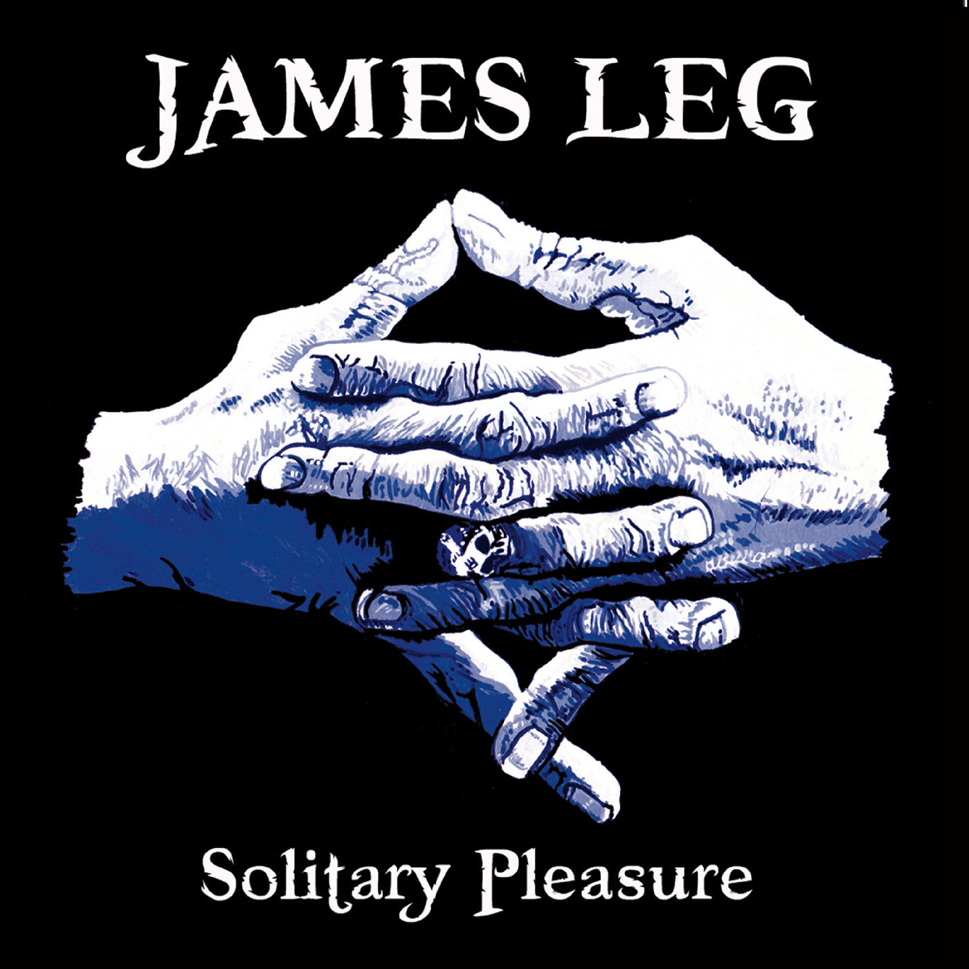 Leg, James - Solitary Pleasure (15th Anniversary Edition)