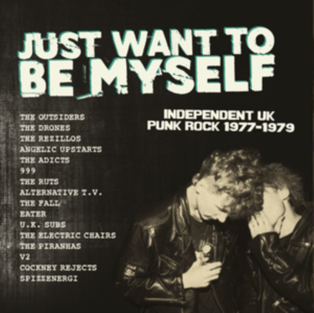 Just Want To Be Myself - Independent Uk Punk Rock 1977-1979 - Various Artists