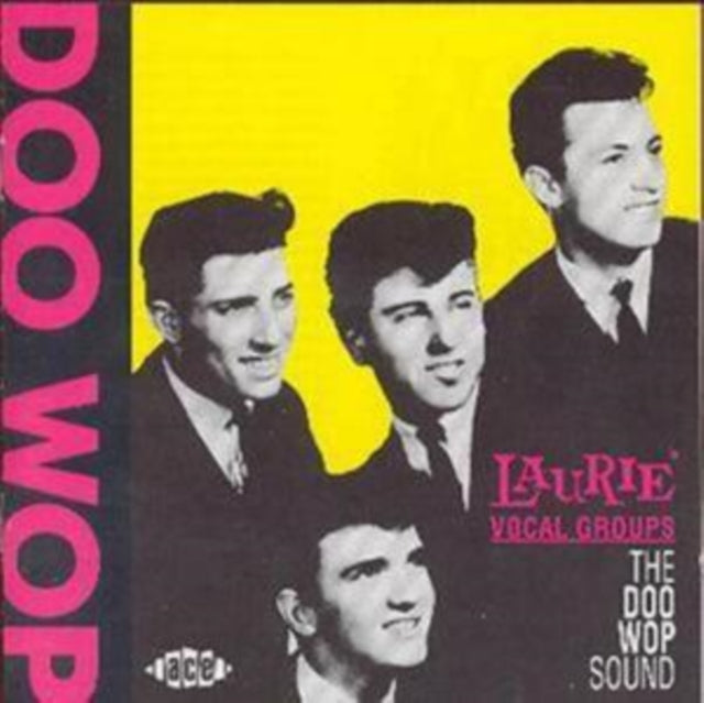 Laurie Vocal Groups: The Doo Wop Sound - Laurie Vocal Groups: The Doo Wop Sound