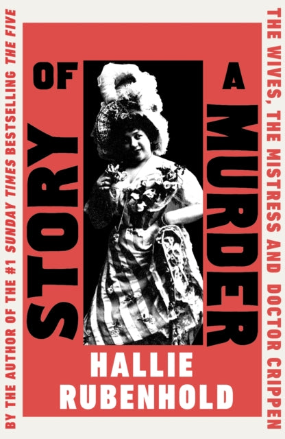Rubenhold, Hallie - Story Of A Murder