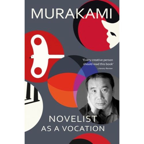 Murakami, Haruki - Novelist As A Vocation