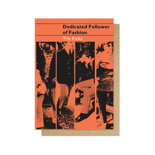 Greetings Card - Dedicated Follower Of Fashion (The Kinks)