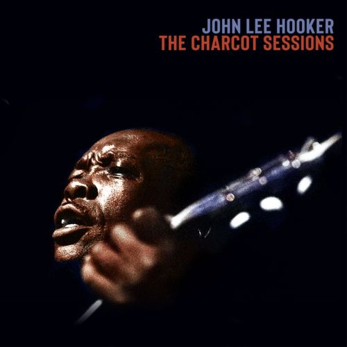 Hooker, John Lee - The Charcot Sessions (Black Friday 2024)