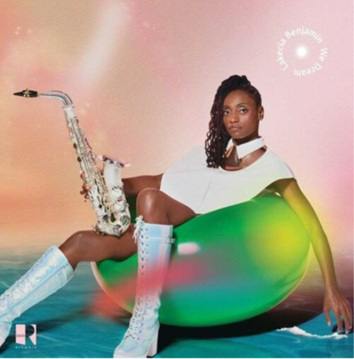 Benjamin, Lakecia - We Dream