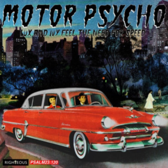 Motor Psycho: Lux And Ivy Feel The Need For Speed - Various Artists