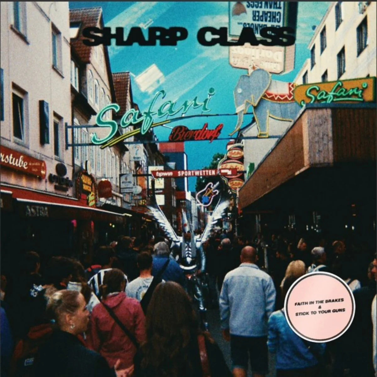 Sharp Class - Faith In The Brakes