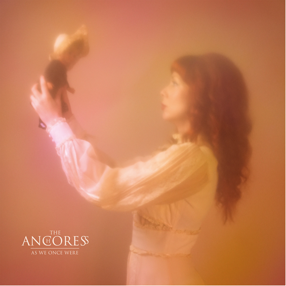 Anchoress, The - As We Once Were